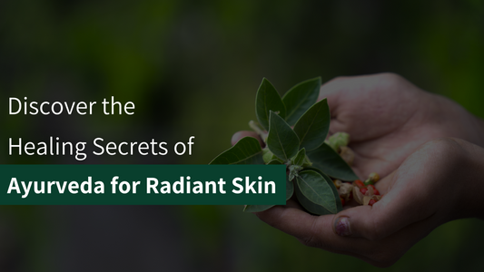 Discover the Healing Secrets of Ayurveda for Radiant Skin